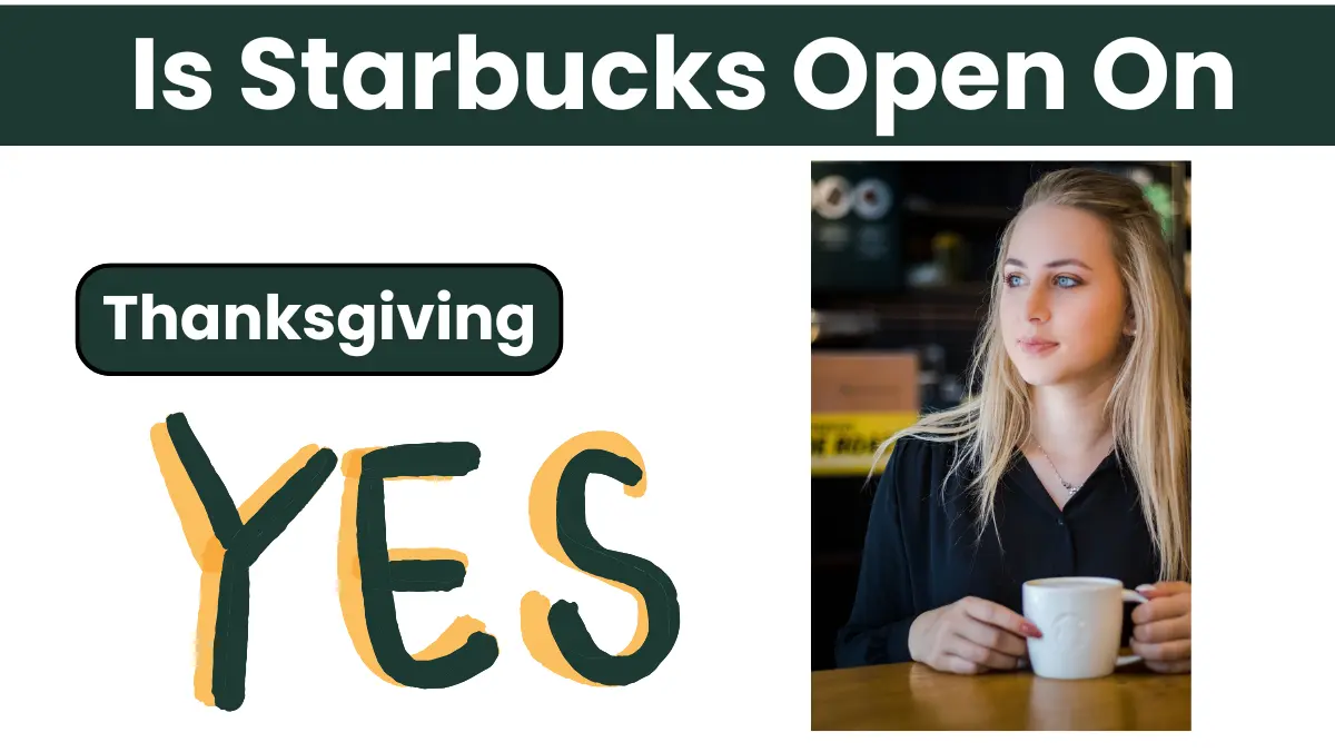 is starbucks open on thanksgiving